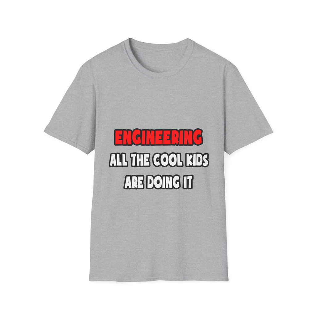 Funny Engineer Shirts and Gifts - Unisex Softstyle T-Shirt