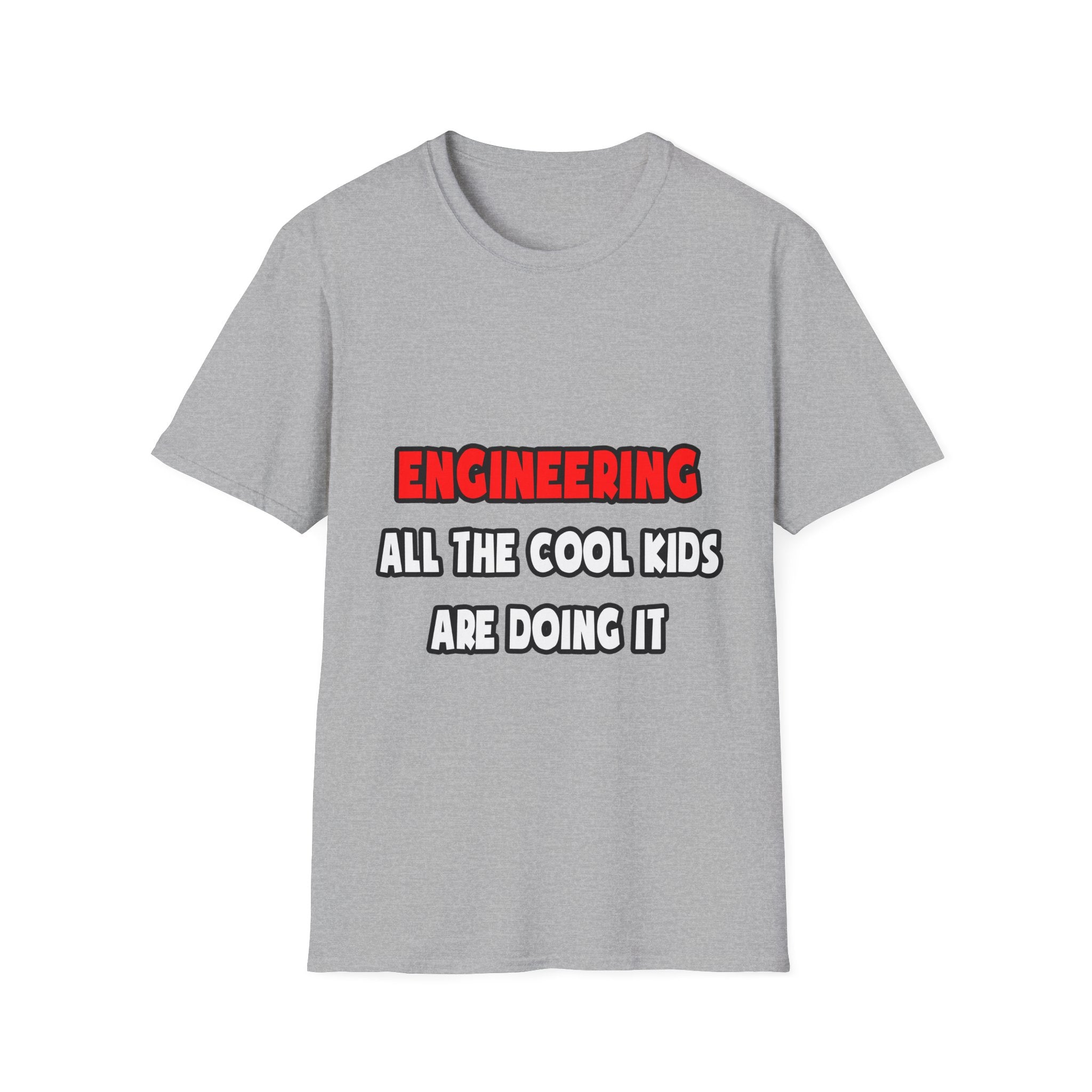 Funny Engineer Shirts and Gifts - Unisex Softstyle T-Shirt