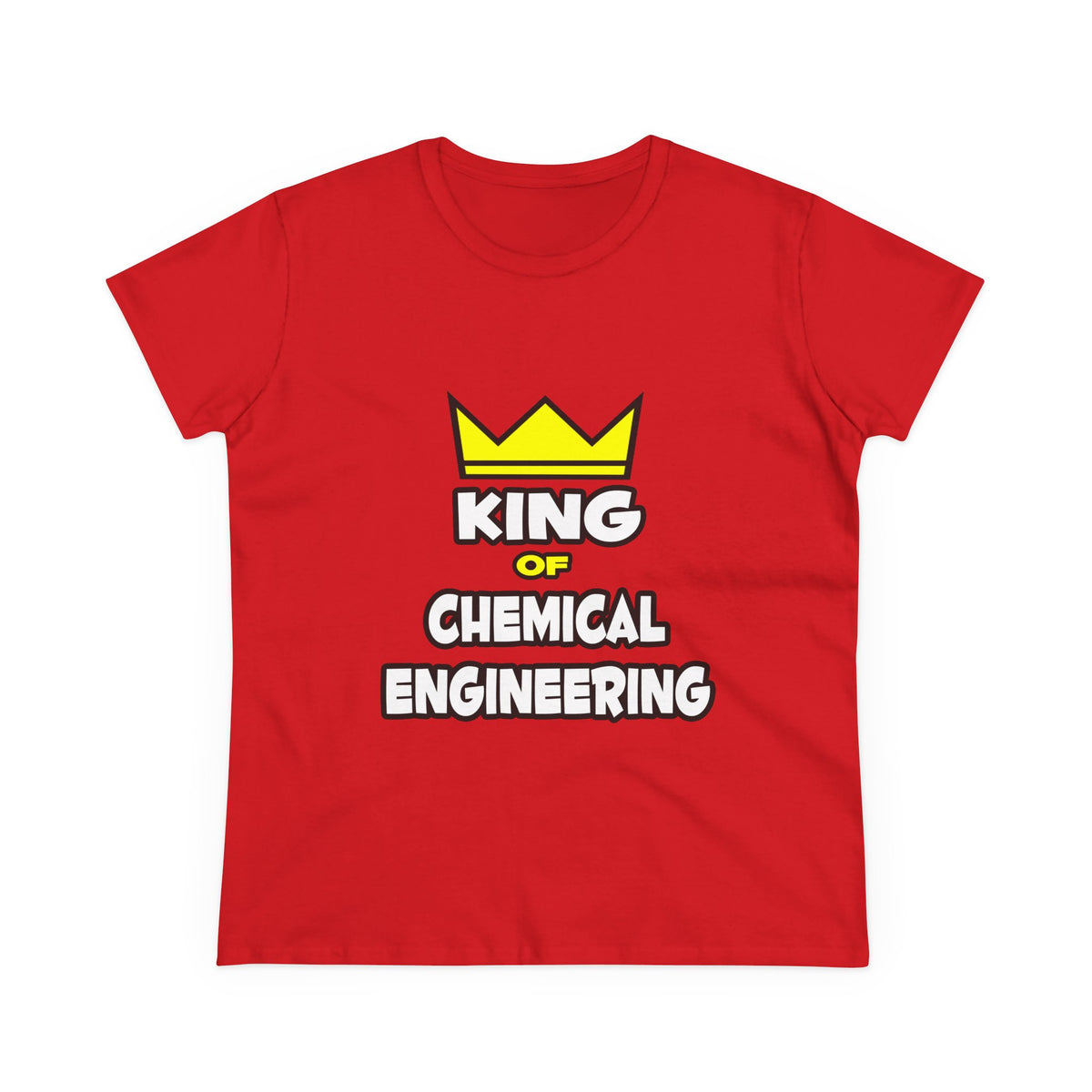 King of Chemical Engineering (2) - Women's Midweight Cotton Tee
