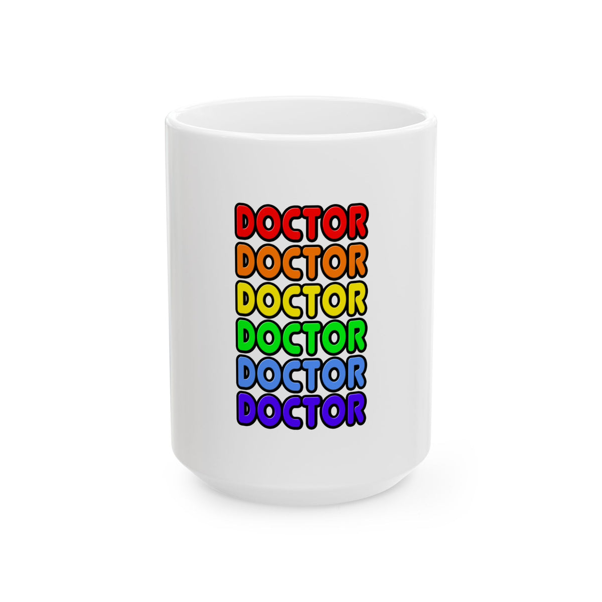 Rainbow Doctor - Ceramic Mug, (11oz, 15oz)