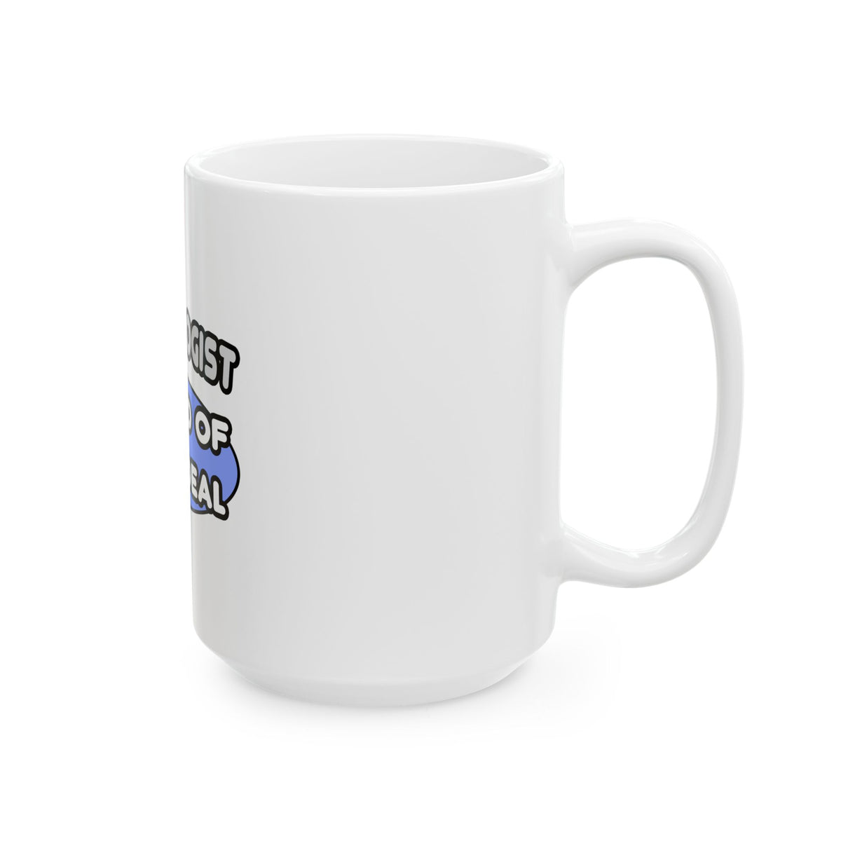 Cardiologist...Kind of a Big Deal - Ceramic Mug, (11oz, 15oz)