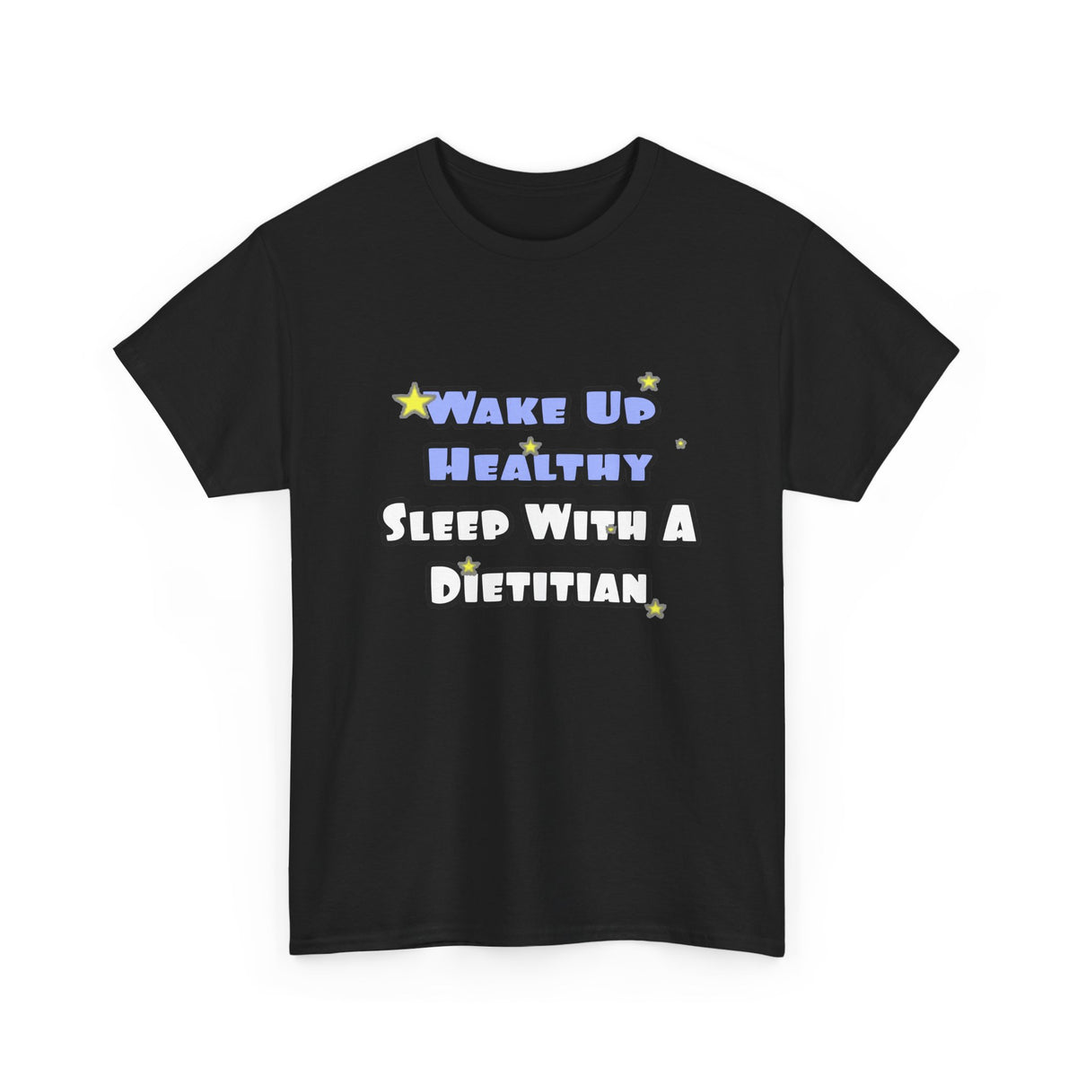 Wake Up Healthy...Sleep With a Dietitian - Unisex Heavy Cotton Tee