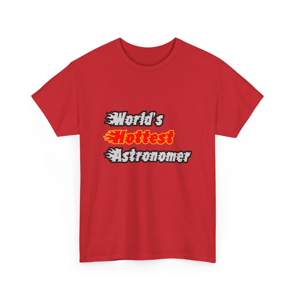 World's Hottest Astronomer - Unisex Heavy Cotton Tee