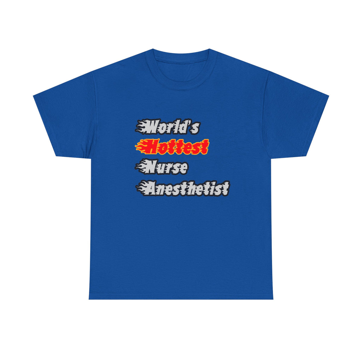 World's Hottest Nurse Anesthetist - Unisex Heavy Cotton Tee