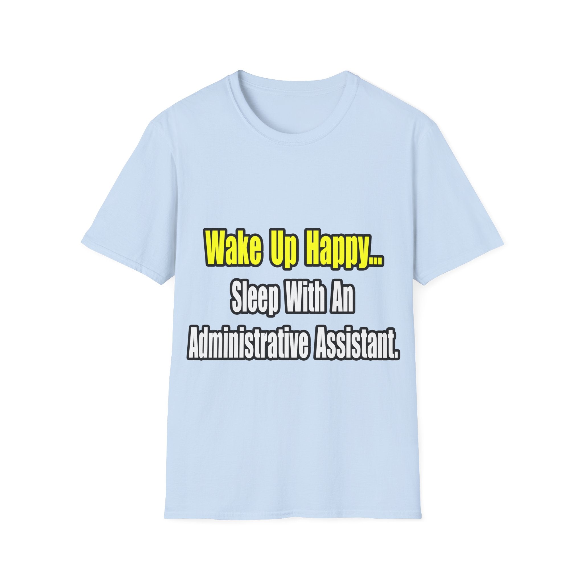Sleep With An Administrative Assistant - Unisex Softstyle T-Shirt