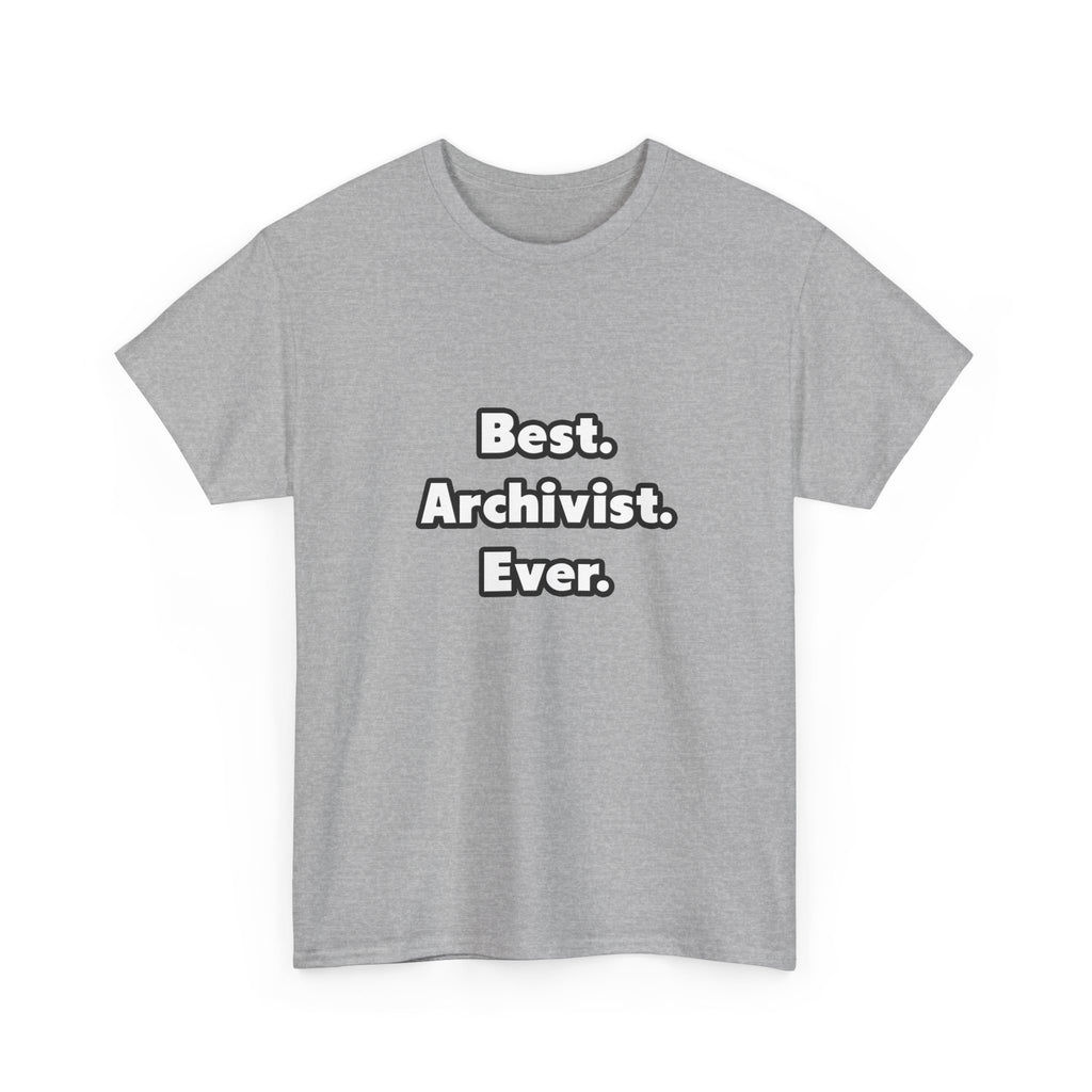 Best. Archivist. Ever - Unisex Heavy Cotton Tee