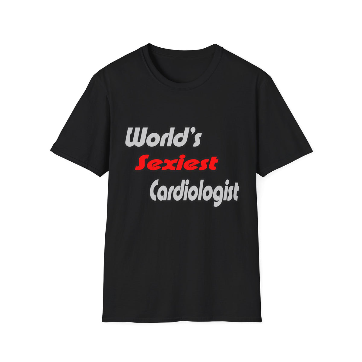 World's Sexiest Cardiologist - Unisex Softstyle T-Shirt