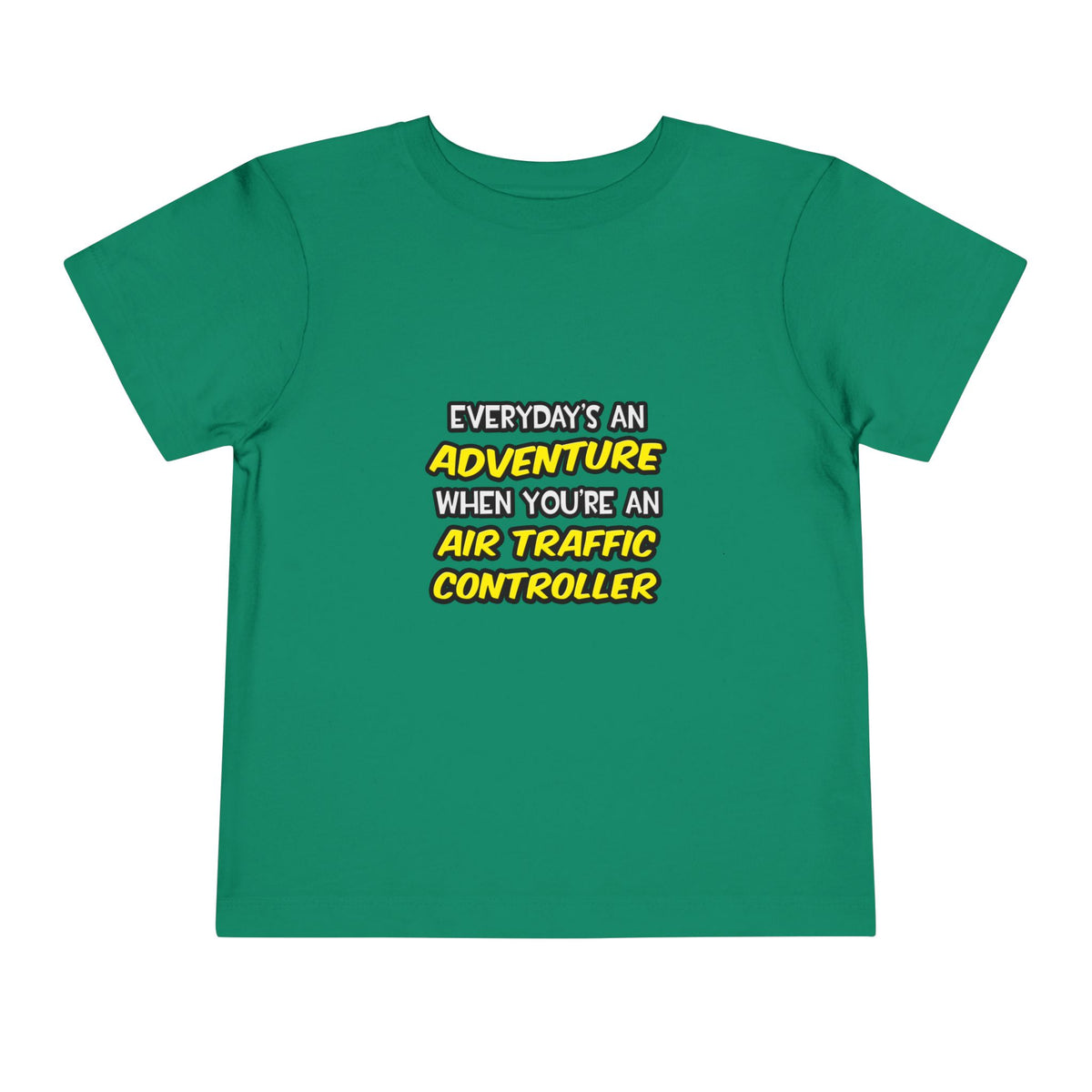 Everyday's An Adventure ... Air Traffic Controller - Toddler Short Sleeve Tee