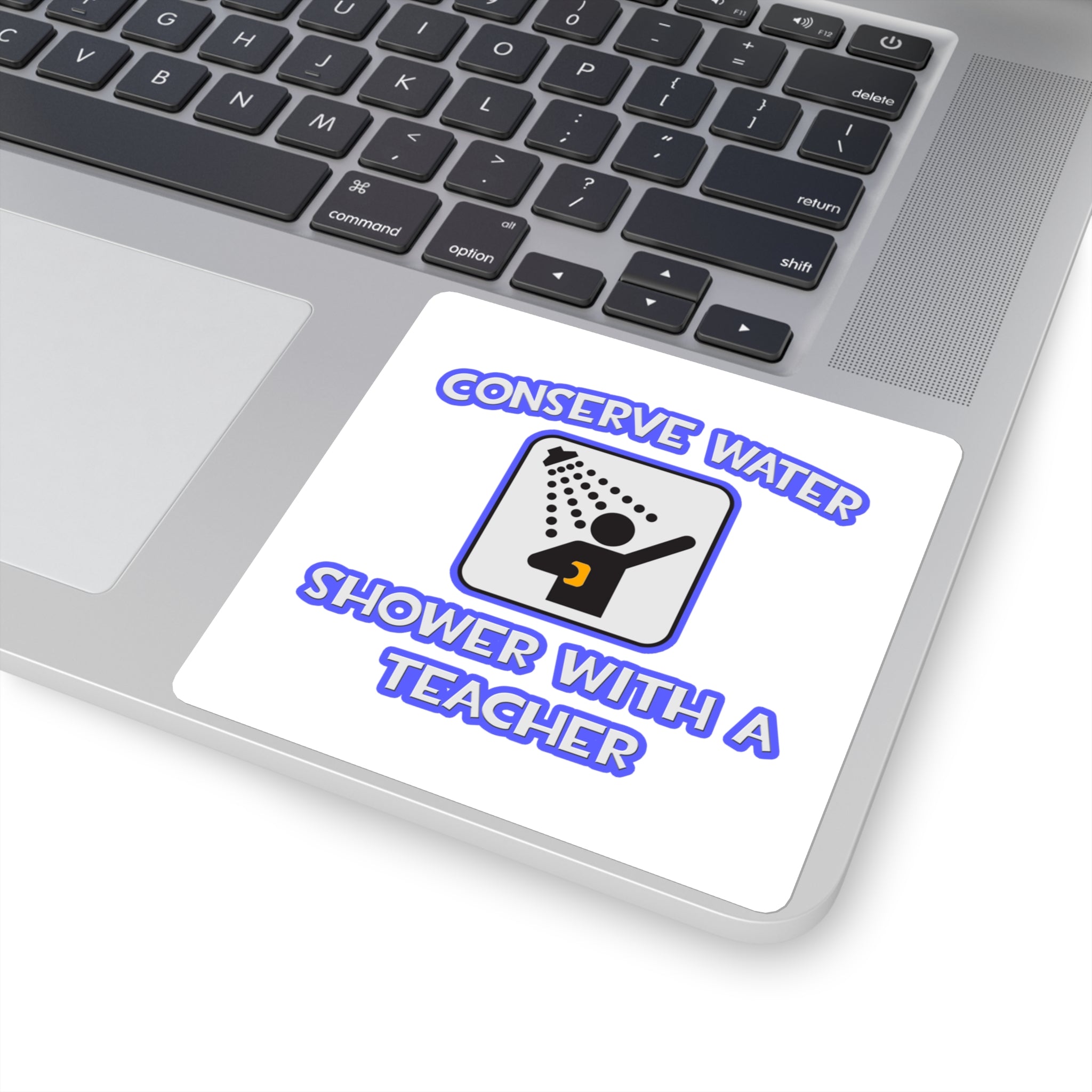 Conserve Water .. Shower With a Teacher - Square Stickers