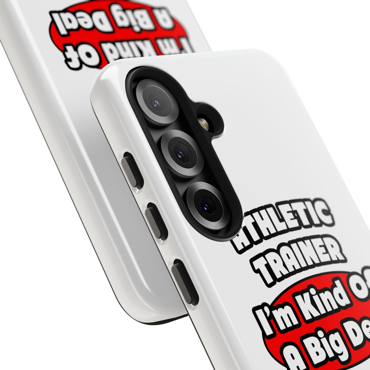 Athletic Trainer ... Big Deal - Tough Phone Cases