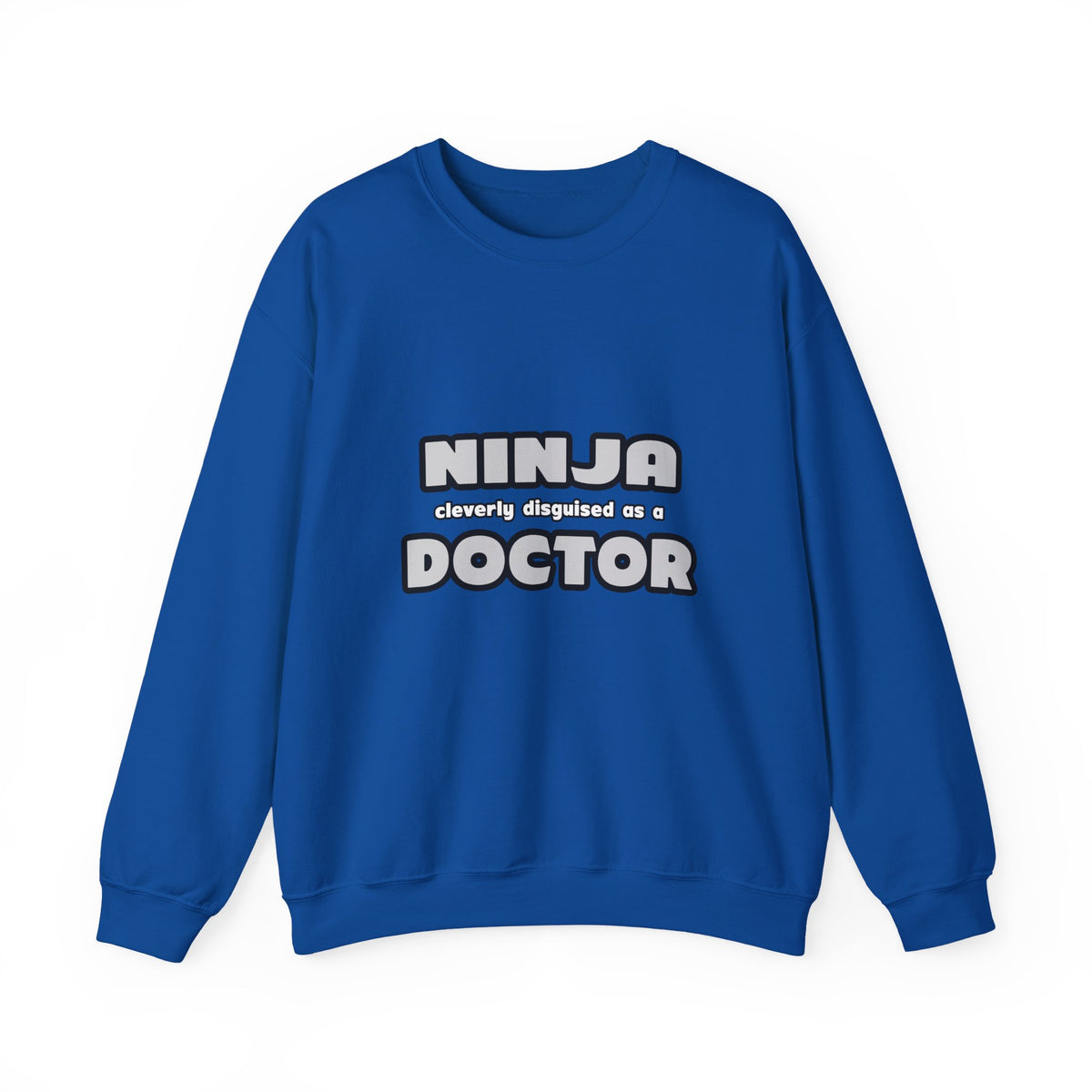 Ninja Cleverly Disguised As A Doctor - Unisex Heavy Blend™ Crewneck Sweatshirt