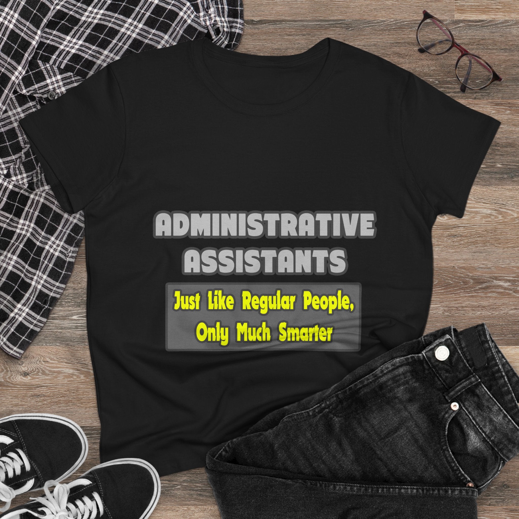Administrative Assistants...Smarter - Women's Midweight Cotton Tee