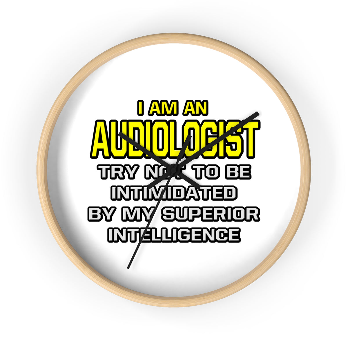 Audiologist...Superior Intelligence - Wall Clock