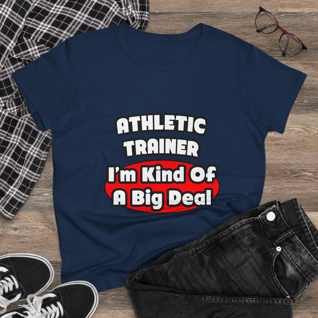 Athletic Trainer ... Big Deal - Women's Midweight Cotton Tee