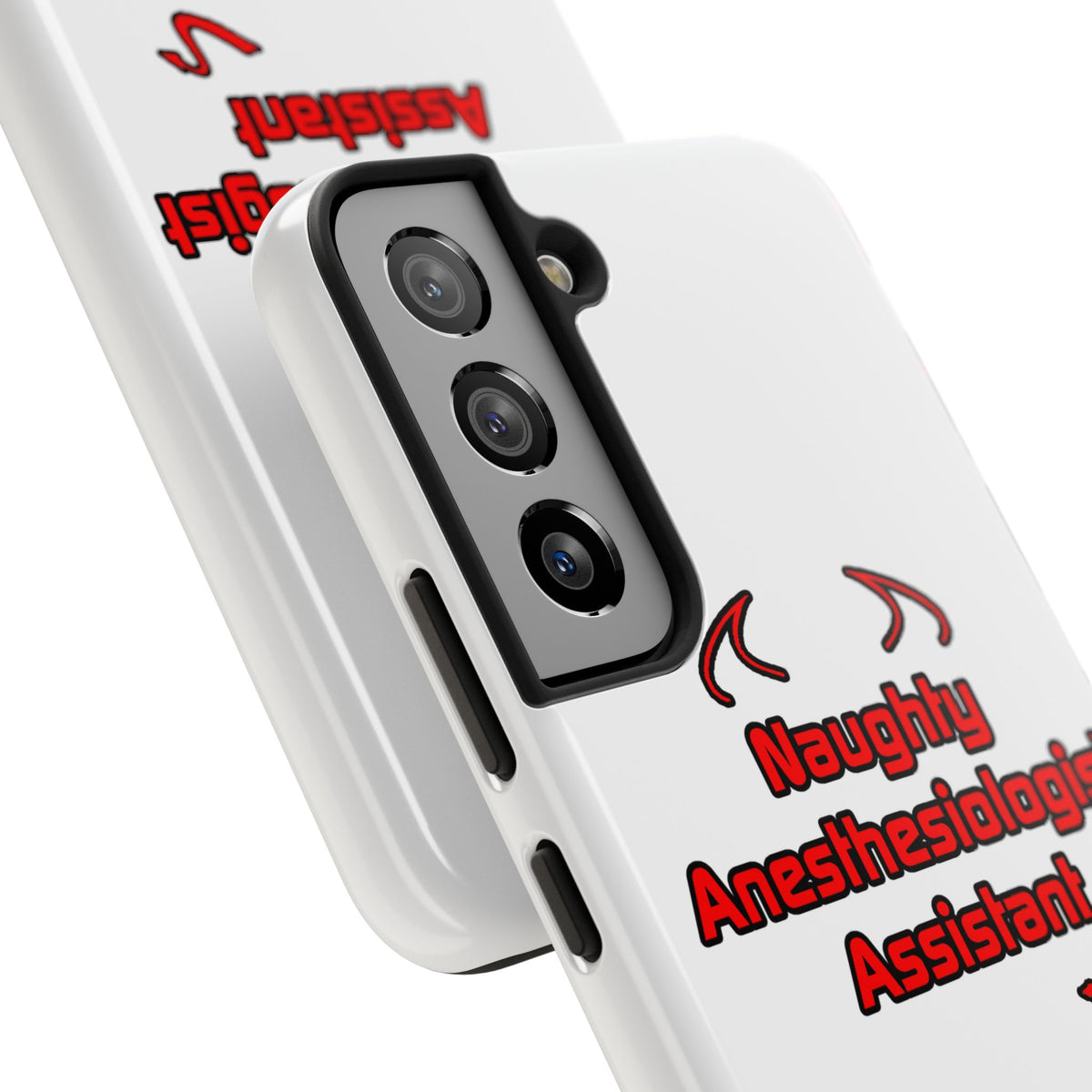 Naughty Anesthesiologist Assistant - Tough Phone Cases