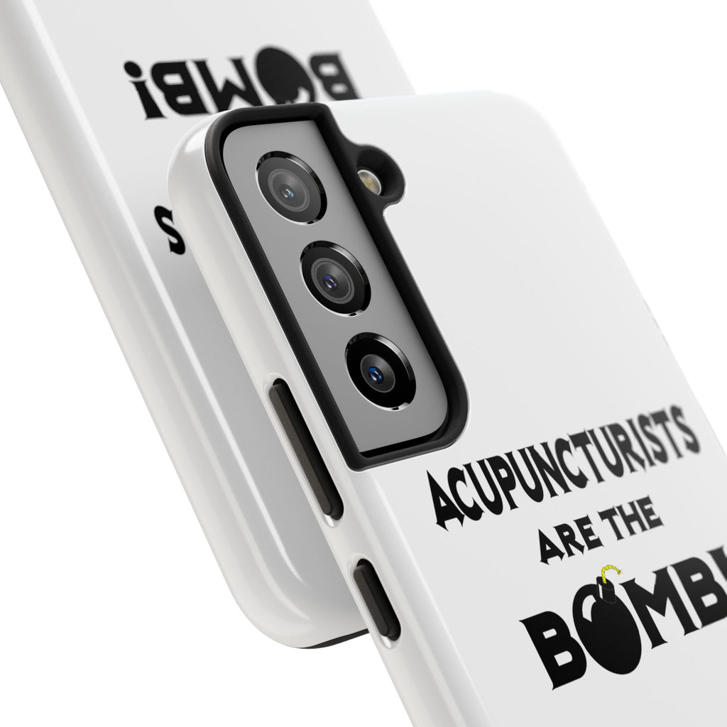 Acupuncturists Are The Bomb! - Tough Phone Cases