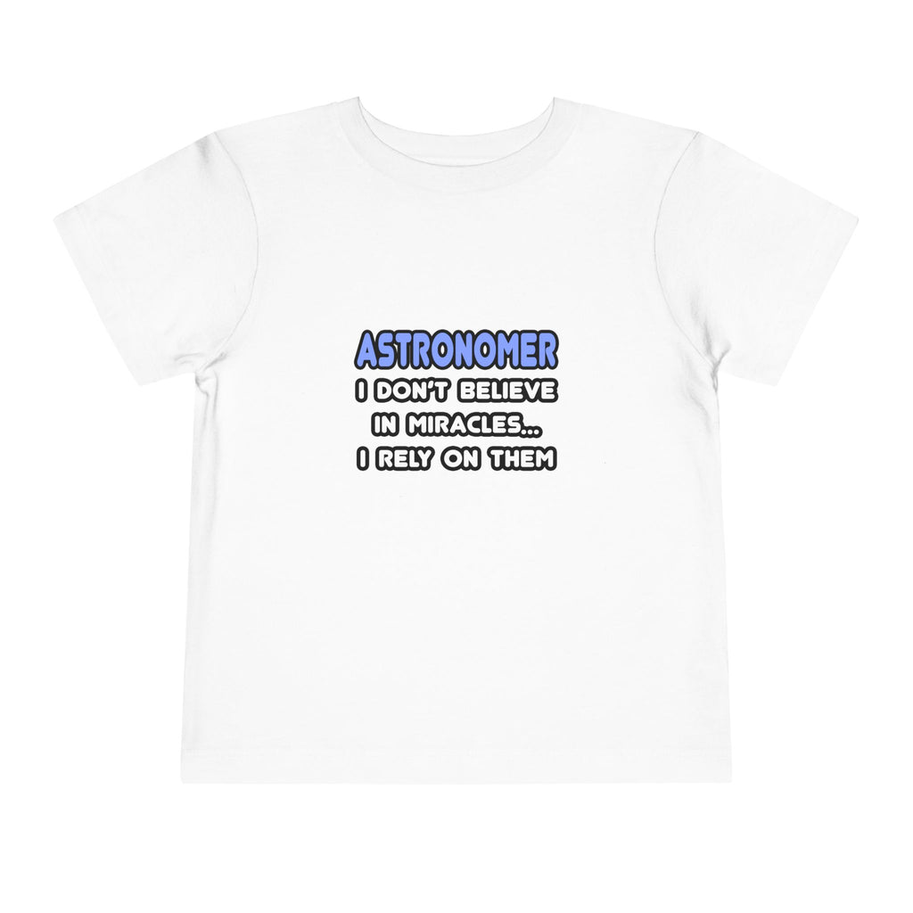 Miracles and Astronomers - Toddler Short Sleeve Tee