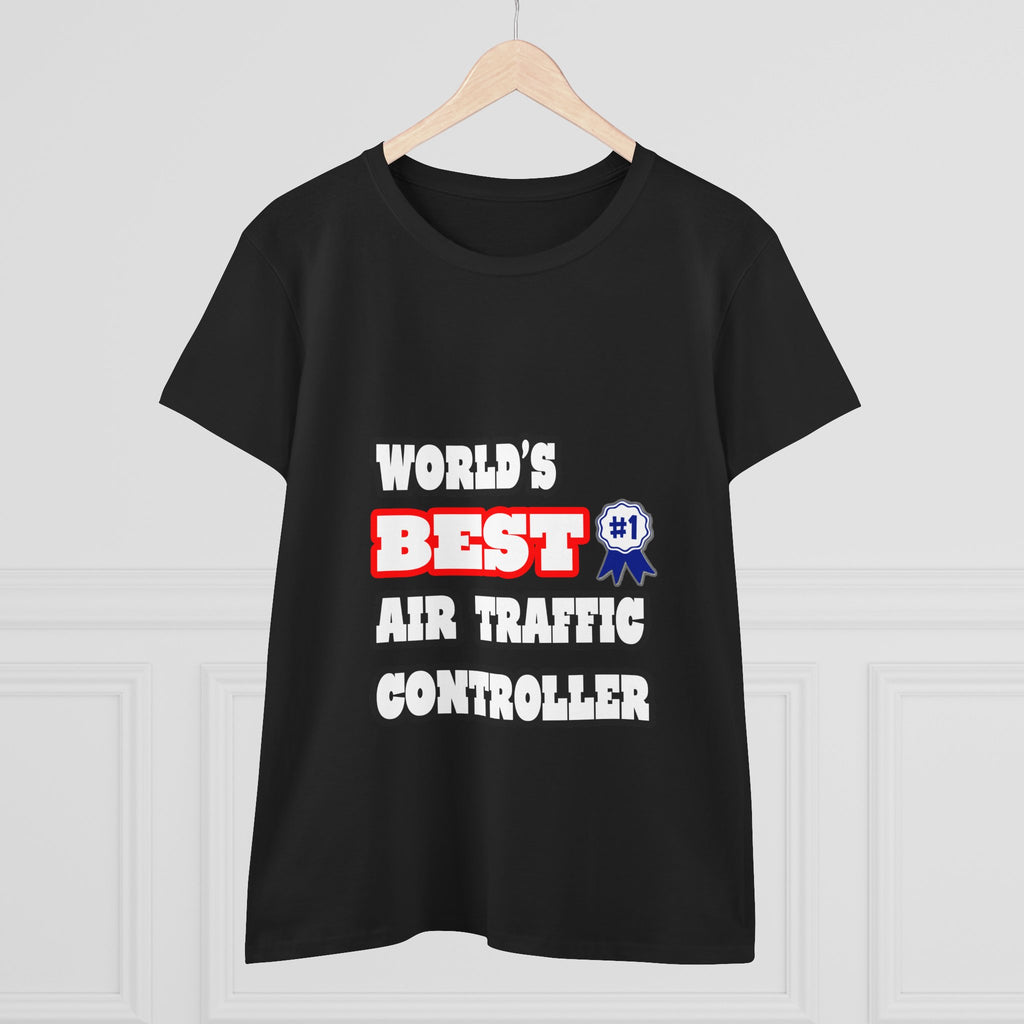 World's Best Air Traffic Controller - Women's Midweight Cotton Tee
