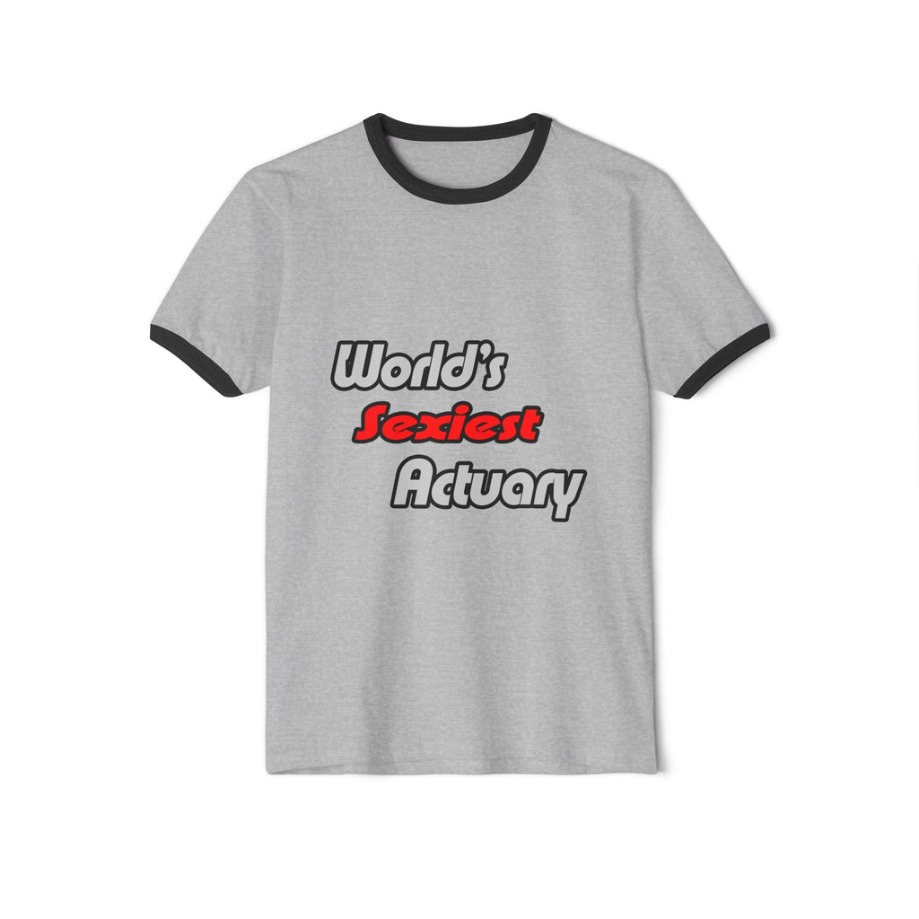 World's Sexiest Actuary - Unisex Cotton Ringer T-Shirt