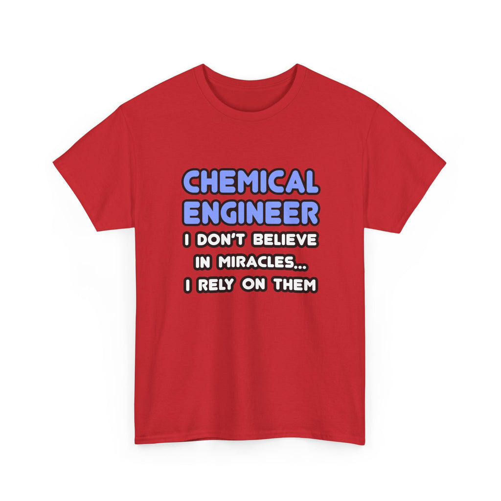 Miracles and Chemical Engineers - Unisex Heavy Cotton Tee