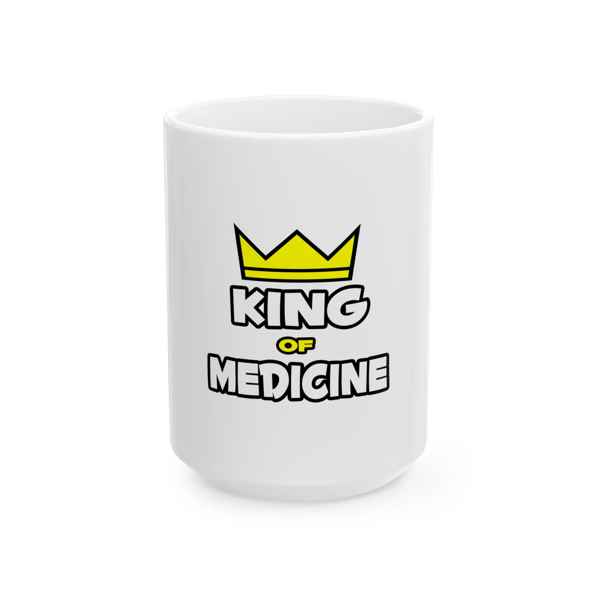 King of Medicine - Ceramic Mug, (11oz, 15oz)
