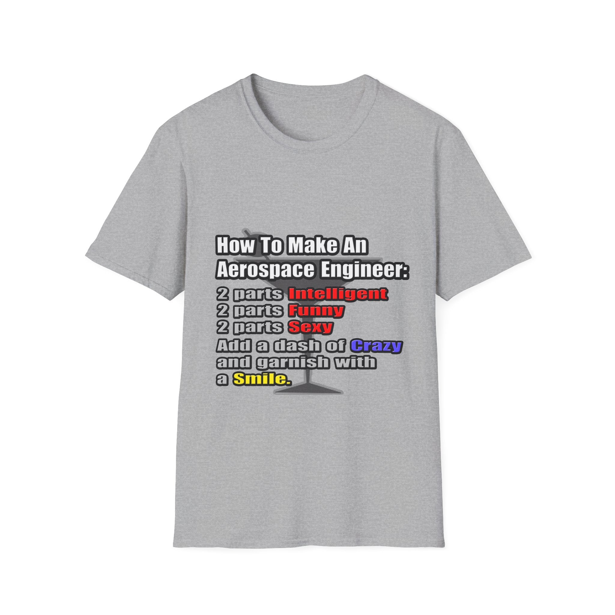 How To Make an Aerospace Engineer - Unisex Softstyle T-Shirt