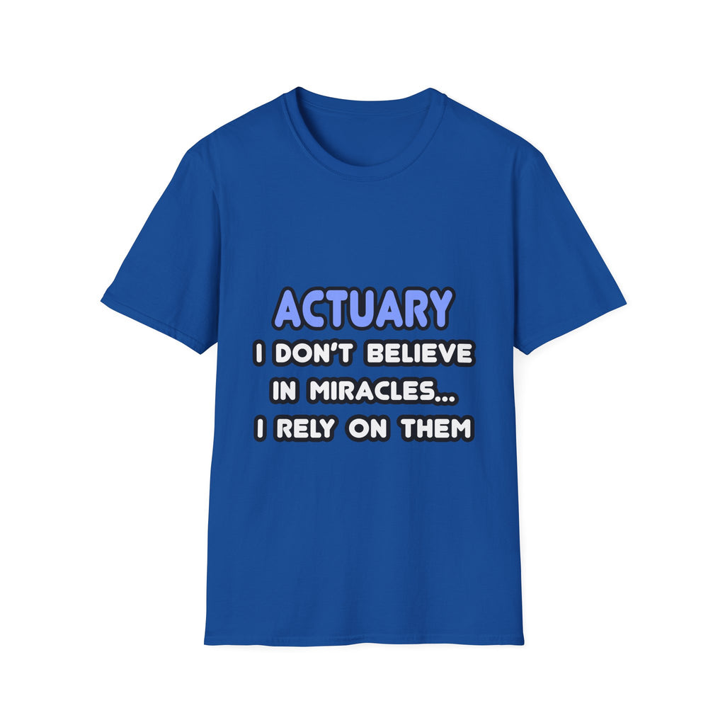 Miracles and Actuaries - Unisex Softstyle T-Shirt