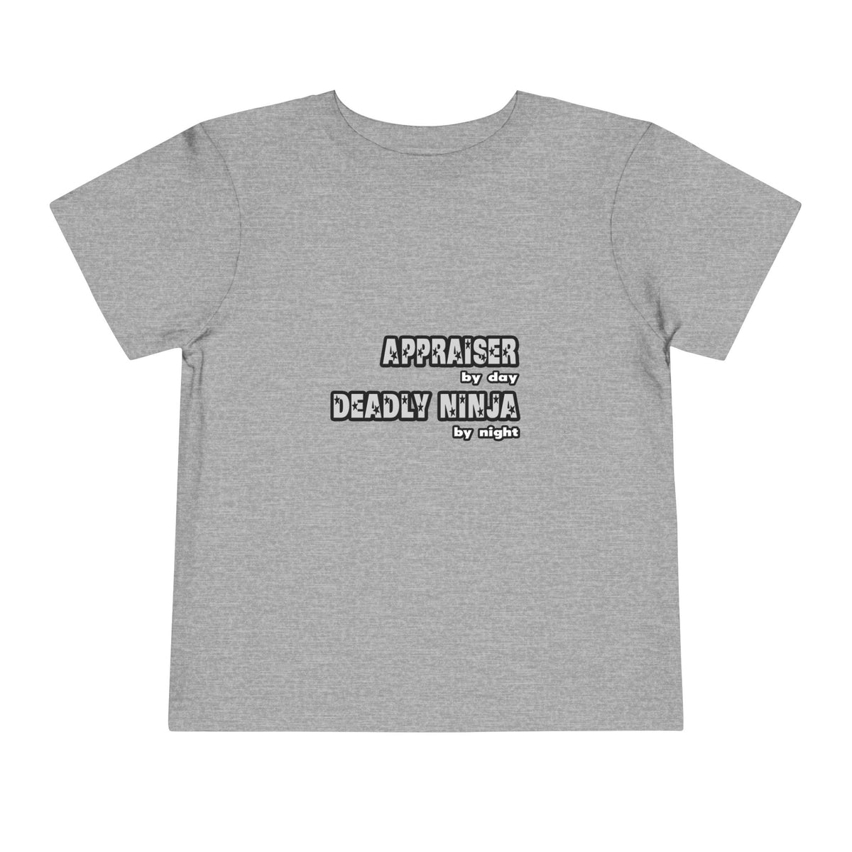 Appraiser By Day...Deadly Ninja By Night - Toddler Short Sleeve Tee