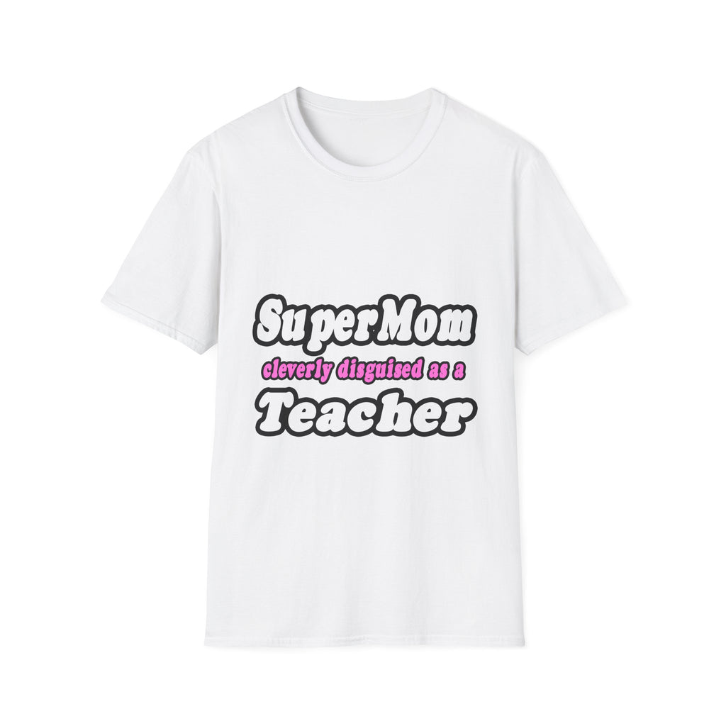 supermom teacher - Unisex Softstyle T-Shirt