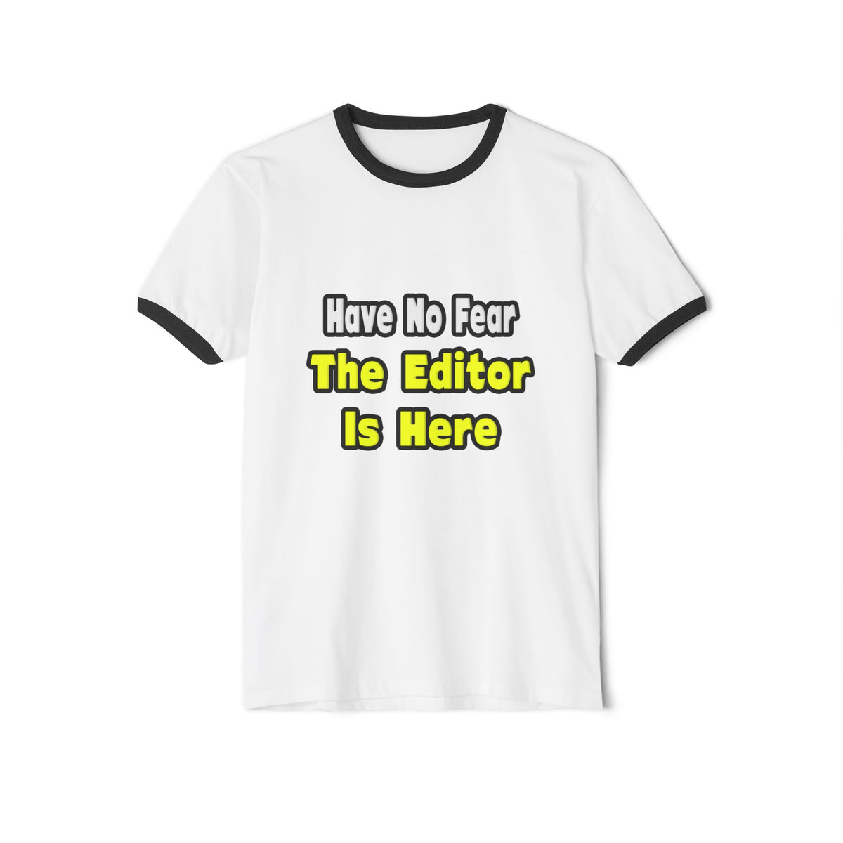 No Fear, The Editor Is Here - Unisex Cotton Ringer T-Shirt