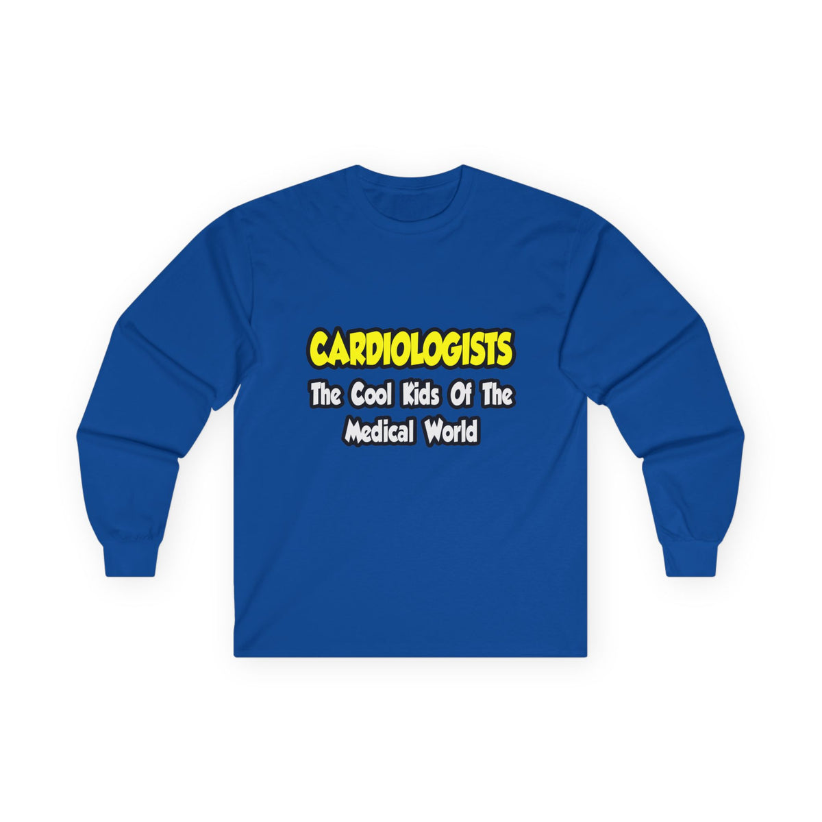 Cardiologists...Cool Kids of Medical World - Unisex Ultra Cotton Long Sleeve Tee