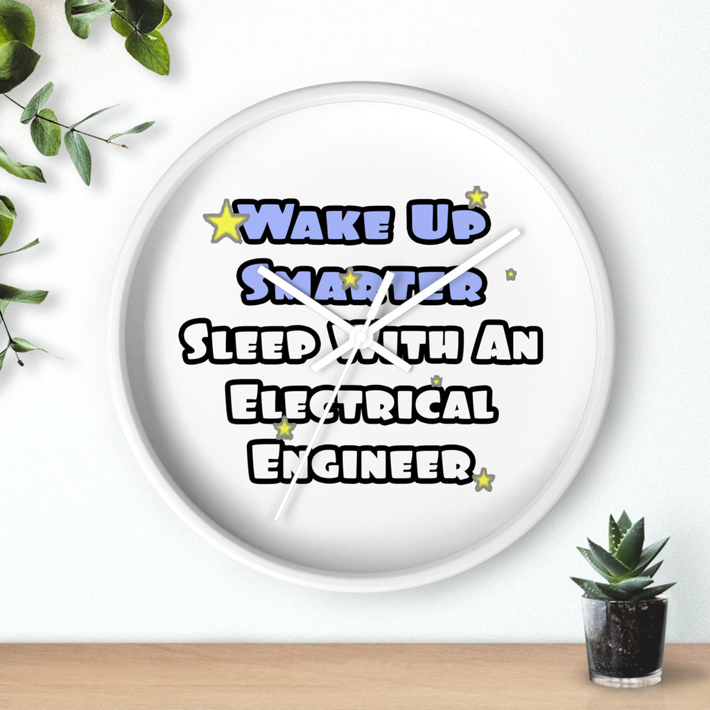 Smarter...Sleep With an Electrical Engineer - Wall Clock