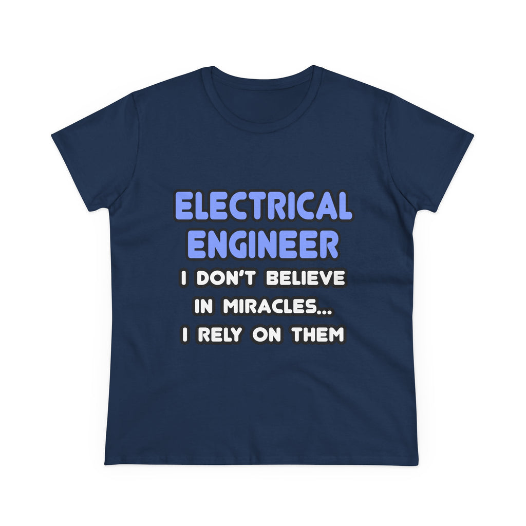 Miracles and Electrical Engineers - Women's Midweight Cotton Tee