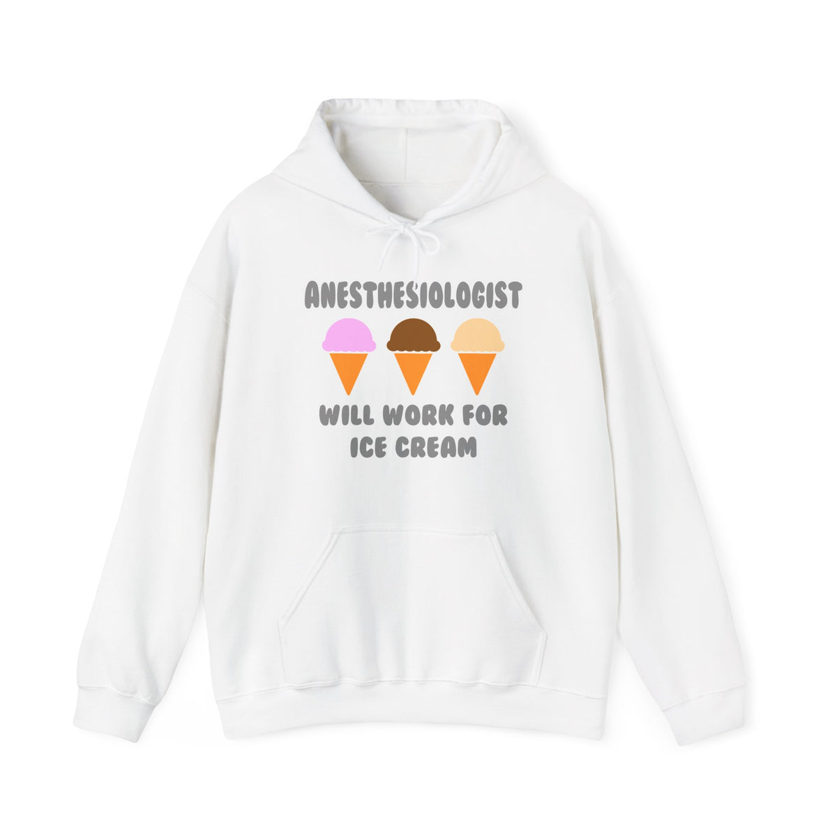 Anesthesiologist ... Will Work For Ice Cream - Unisex Heavy Blend™ Hooded Sweatshirt