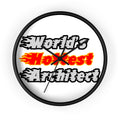 World's Hottest Architect - Wall Clock