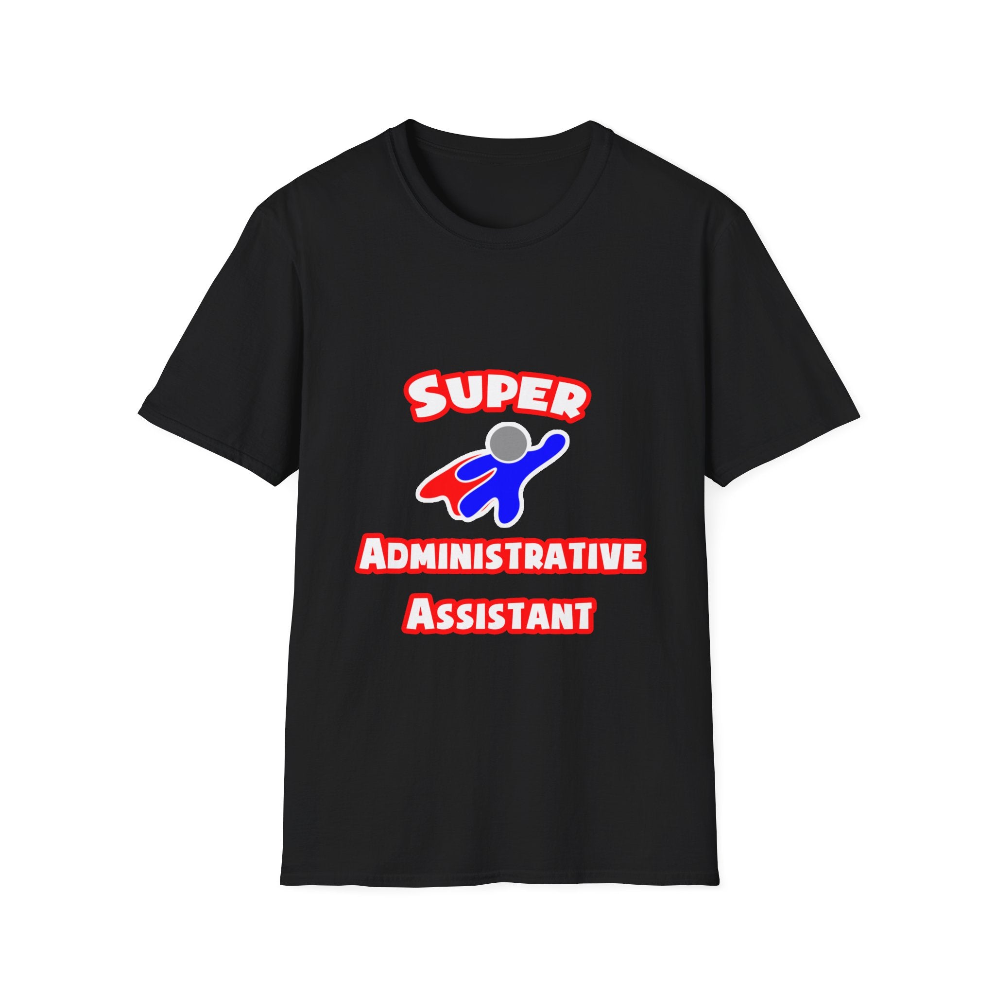 Super Administrative Assistant - Unisex Softstyle T-Shirt