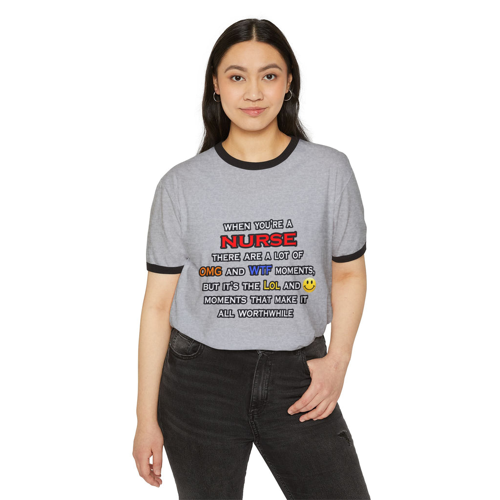 Nurse ... OMG WTF LOL - Unisex Cotton Ringer T-Shirt
