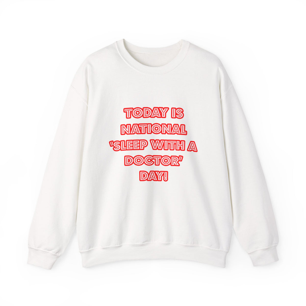 National 'Sleep With a Doctor' Day - Unisex Heavy Blend™ Crewneck Sweatshirt