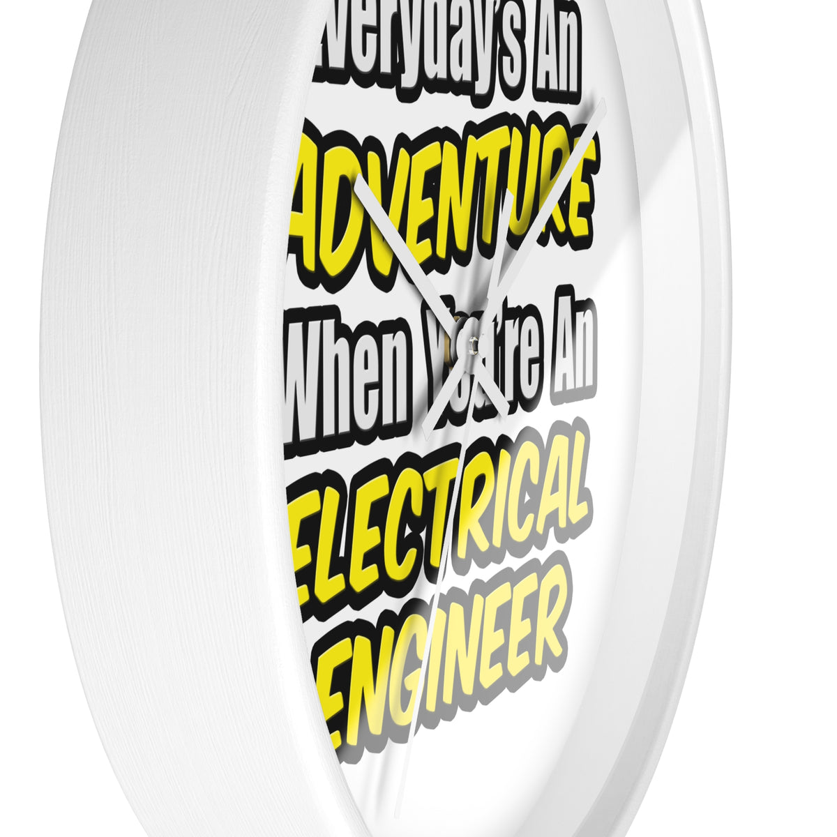 Everyday's An Adventure...Electrical Engineer - Wall Clock