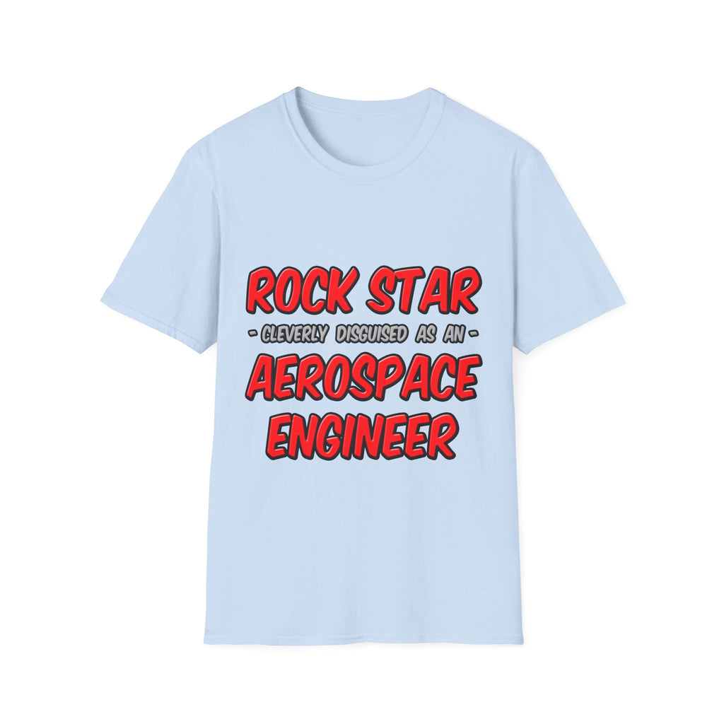 Rock Star...Aerospace Engineer - Unisex Softstyle T-Shirt