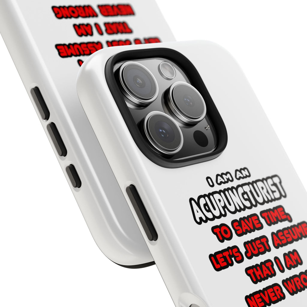 Funny Acupuncturist T Shirts and Gifts - Tough Phone Cases