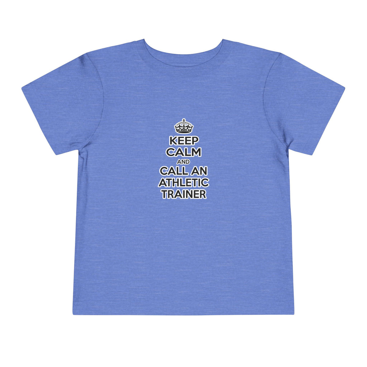 Keep Calm and Call an Athletic Trainer - Toddler Short Sleeve Tee