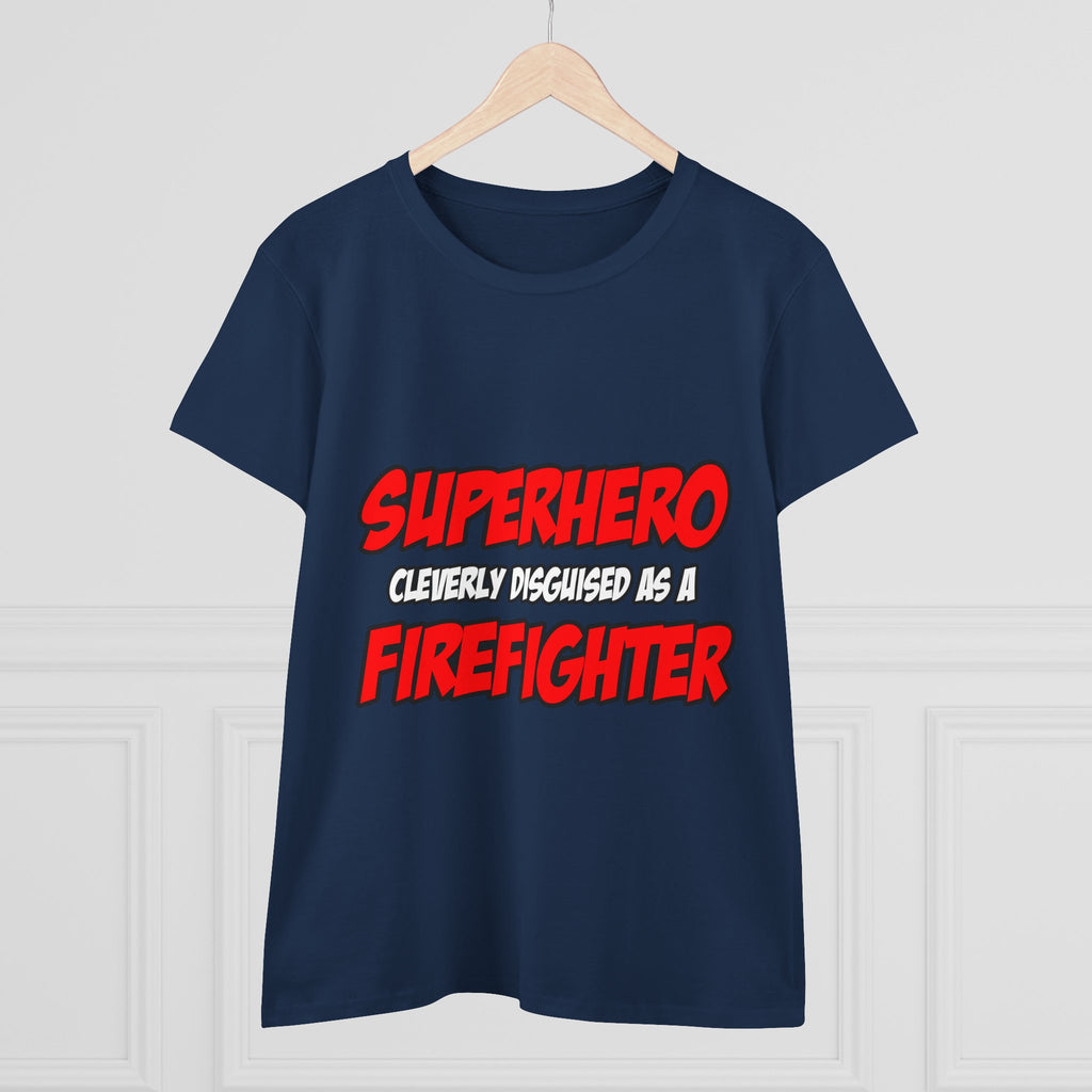 Superhero...Firefighter - Women's Midweight Cotton Tee
