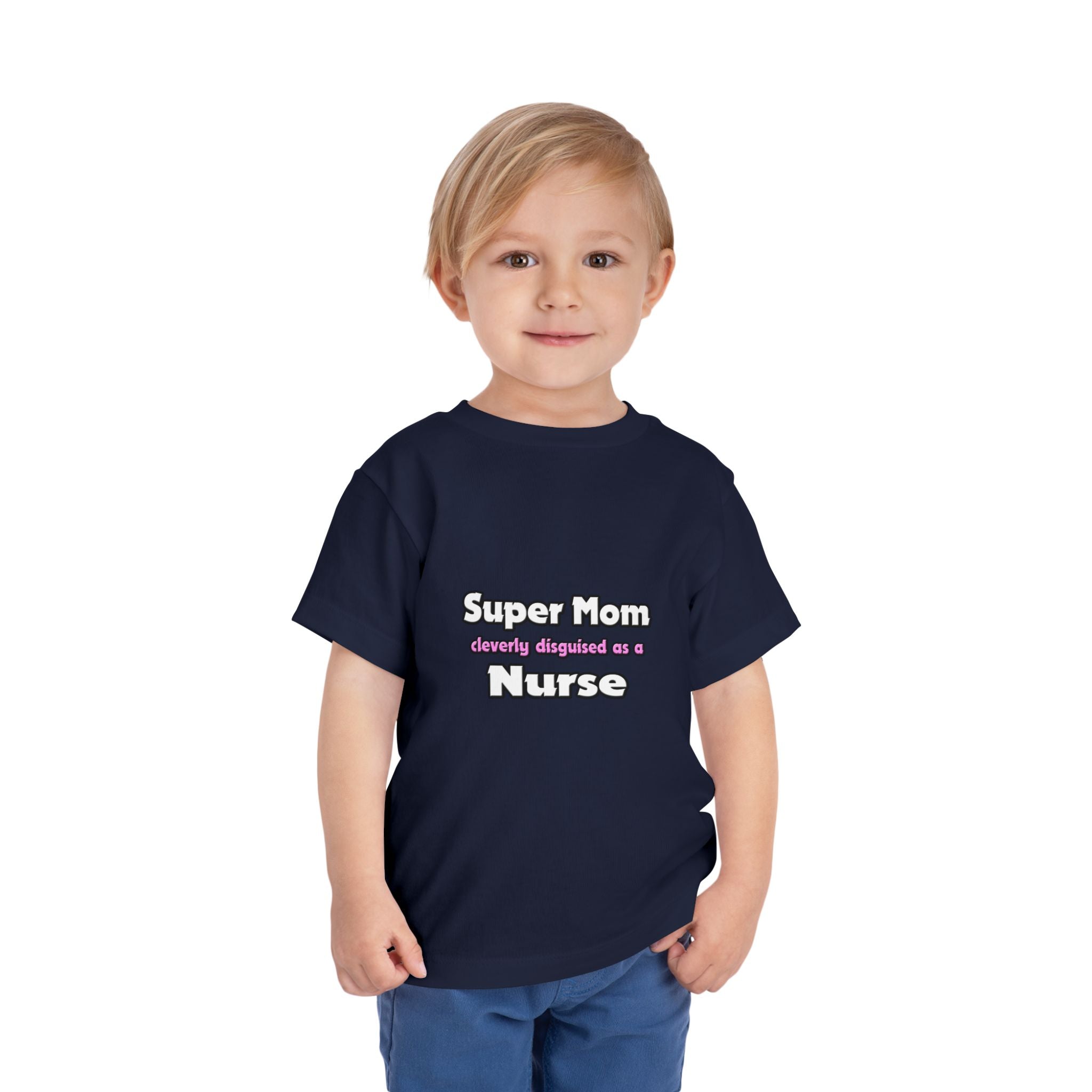 Super Mom ... Nurse - Toddler Short Sleeve Tee
