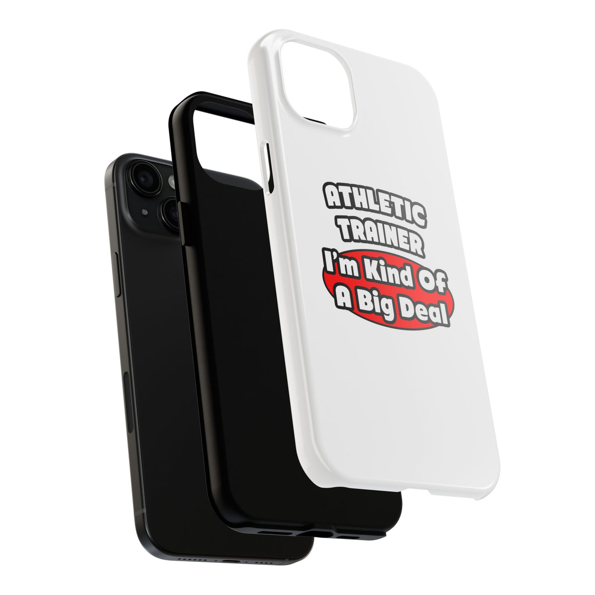 Athletic Trainer ... Big Deal - Tough Phone Cases