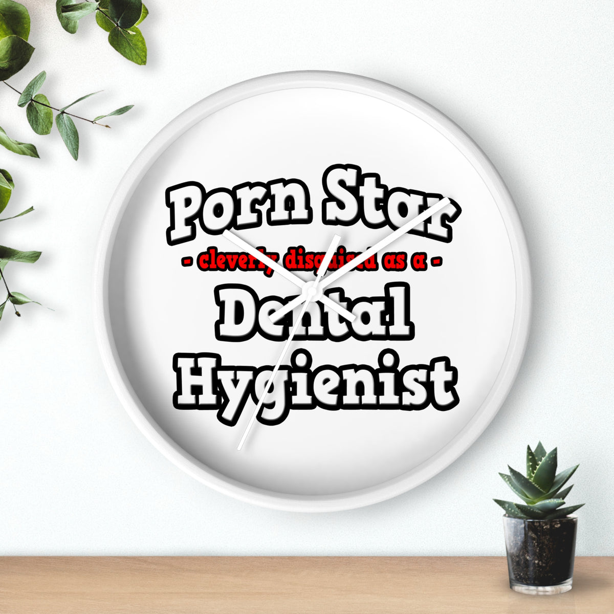 Porn Star...Dental Hygienist - Wall Clock