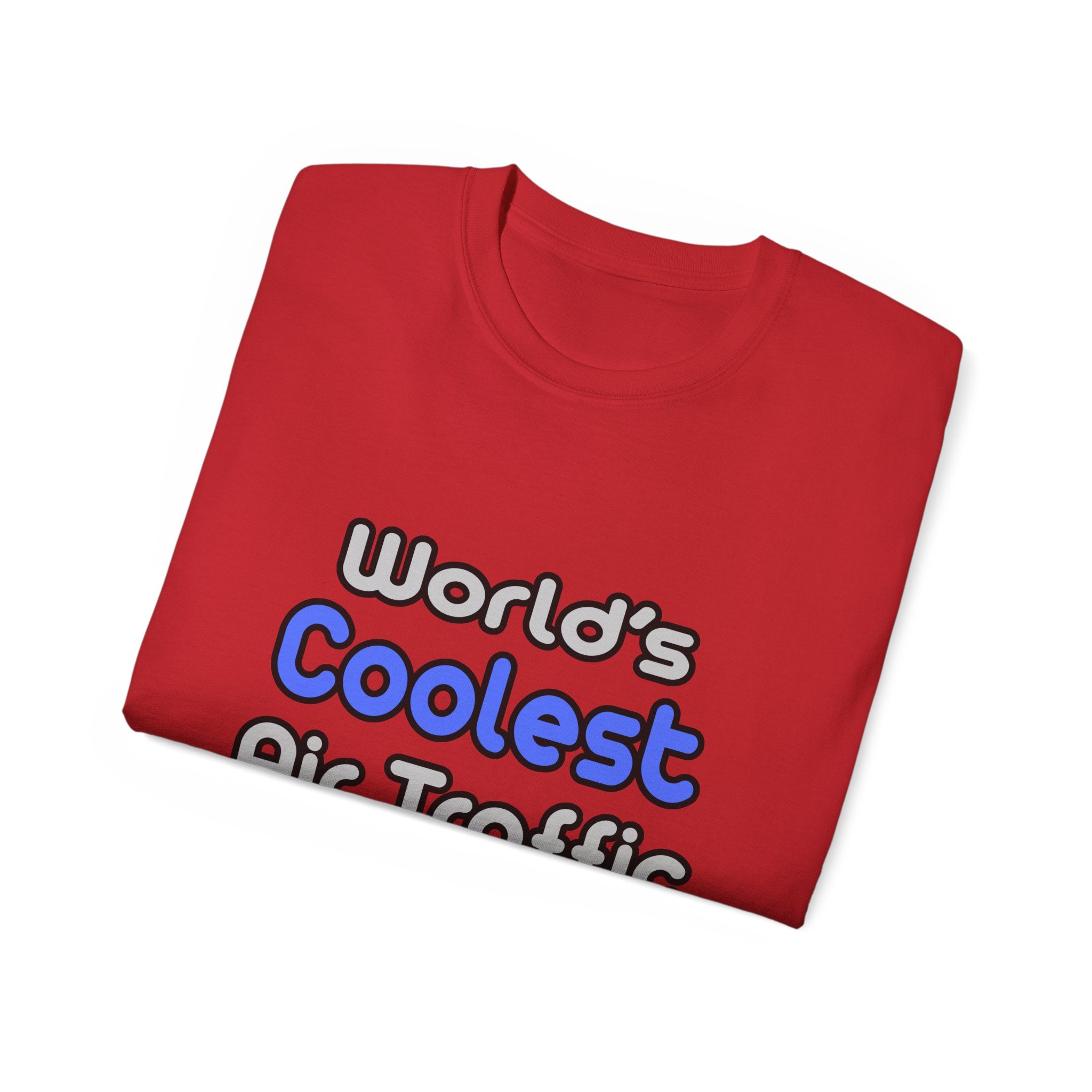 World's Coolest Air Traffic Controller - Unisex Ultra Cotton Tee