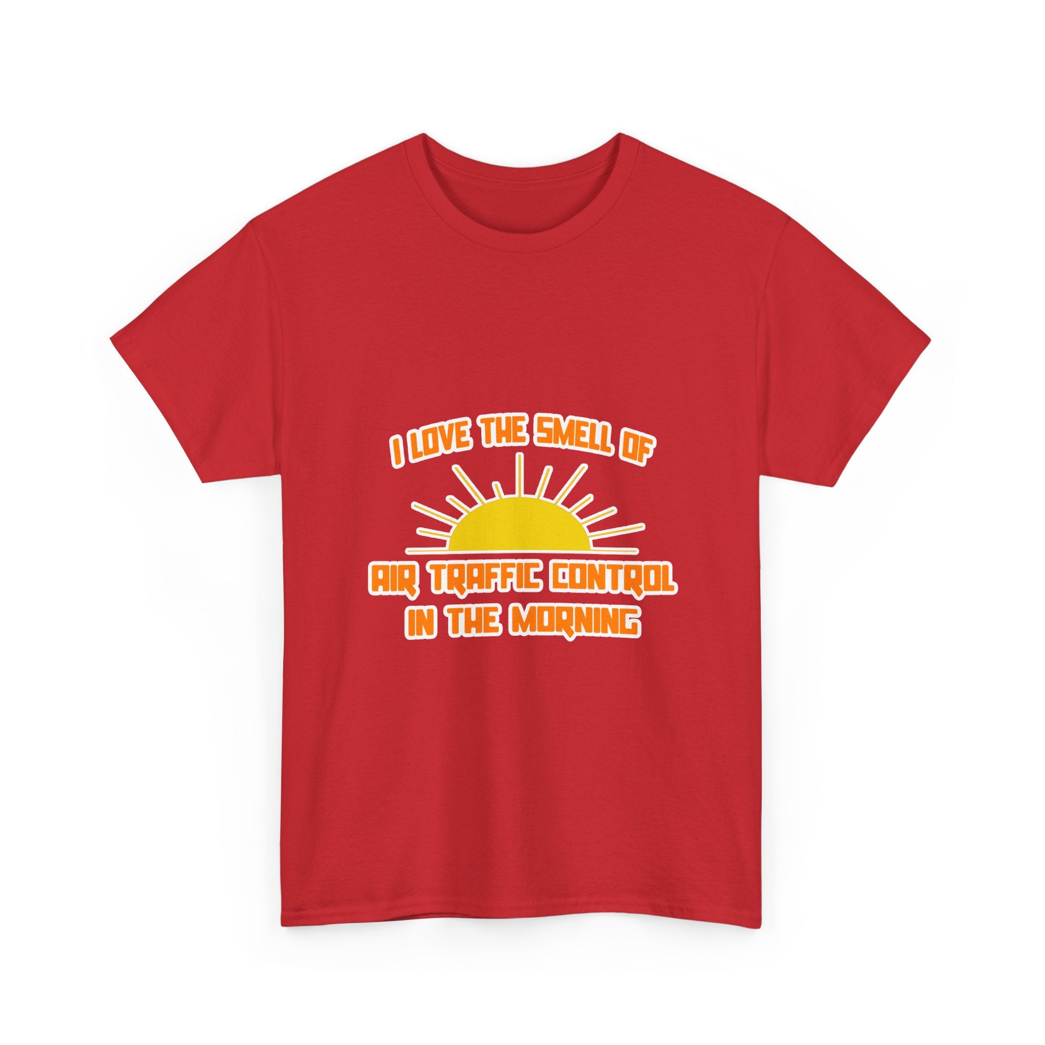 Smell of Air Traffic Control in the Morning - Unisex Heavy Cotton Tee
