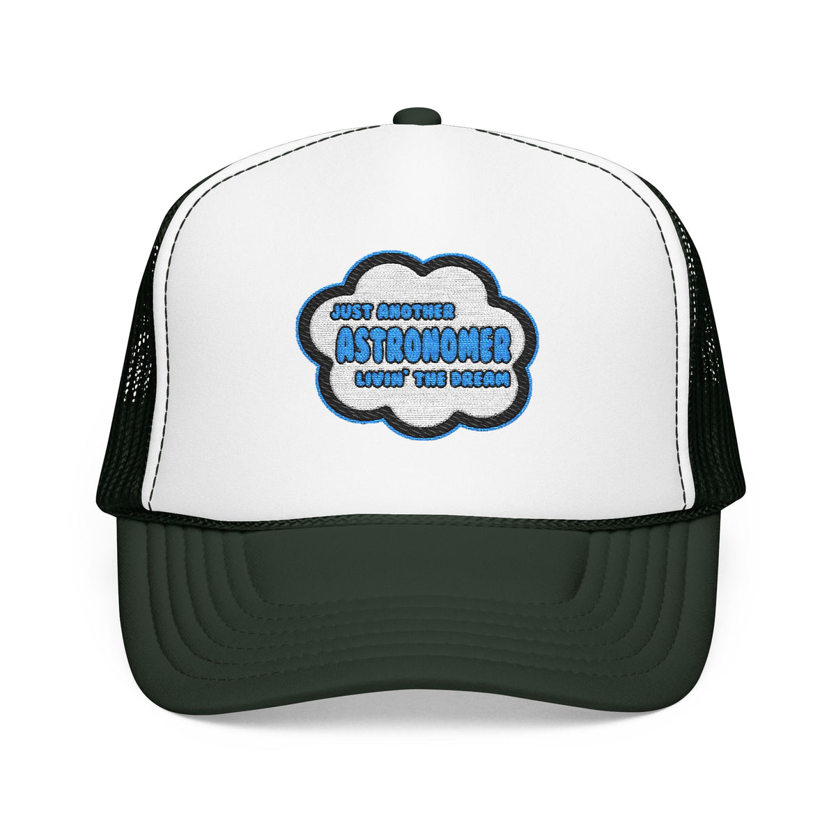 Astronomer .. Livin' The Dream - Foam Trucker Hat