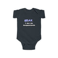 Relax .. I am an Acupuncturist - Infant Fine Jersey Bodysuit